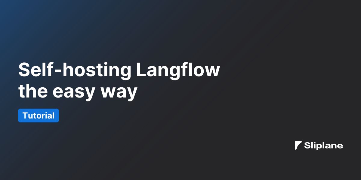 Self-hosting Langflow the easy way