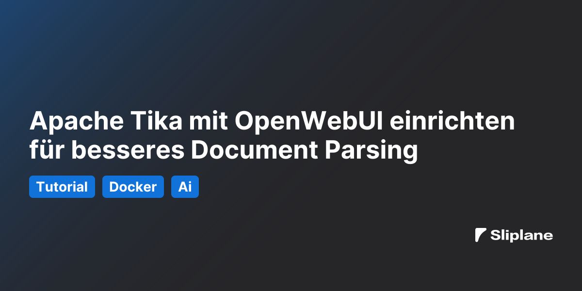 Apache Tika mit OpenWebUI einrichten für besseres Document Parsing