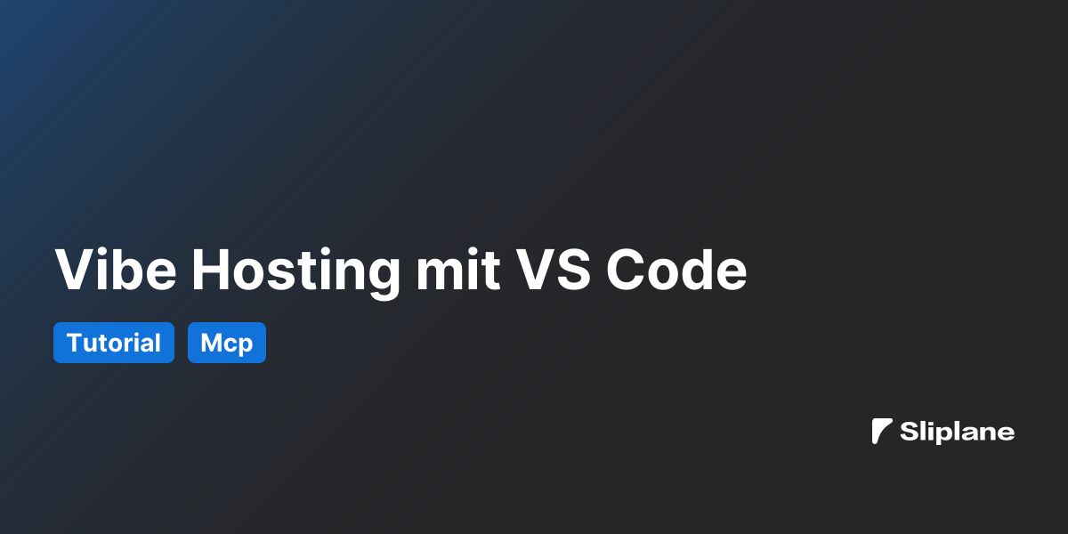 Vibe Hosting mit VS Code